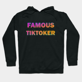 Famous tiktoker Hoodie